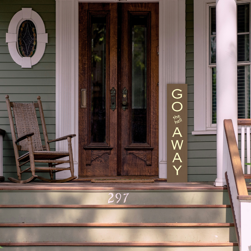 Go Away Porch Board