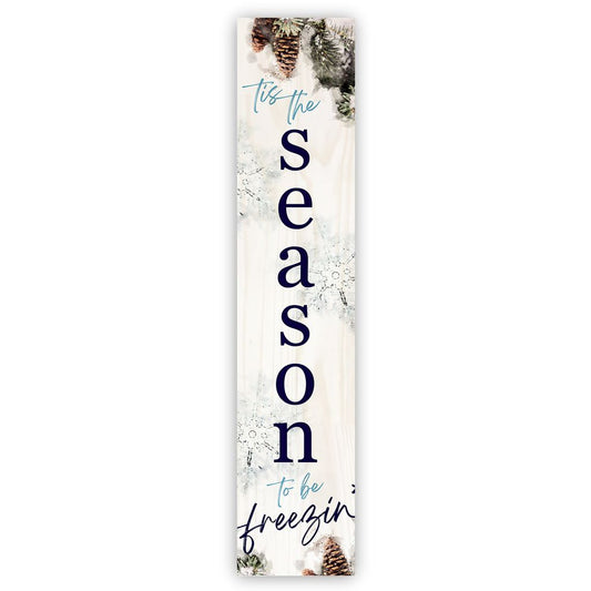 Season to be Freezing Porch Board